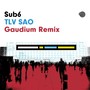 Tlv Sao (Gaudium Remix)