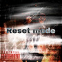 Reset Mode (Explicit)