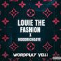 Louie The Fashion (feat. Hoodrichday) [Explicit]