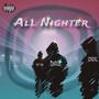 All Nighter (feat. QMAGS & 34 Trae) [Explicit]