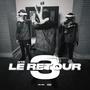 Le retour 3 (Explicit)