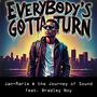 Everybody's gotta turn (feat. Bradley Noy)