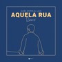 Aquela Rua (Remix)