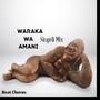 Waraka Wa Amani Singeli Mix Beat Chorus