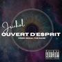 Ouvert D'esprit (feat. Jrichol) [Explicit]