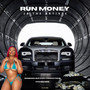 Run Money (Explicit)