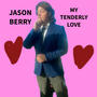 My Tenderly Love (Explicit)
