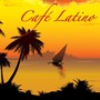 Café Latino: Background Music, Lounge Café Sound Therapy, Latin Cocktail Bar Music Background, Waterfront Soft Party, Up Lifting Latin Music