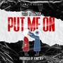 PUT ME ON (Explicit)