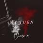 My Turn (Explicit)