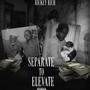 Separate to elevate (Explicit)