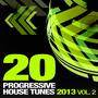 20 Progressive House Tunes 2013, Vol. 2