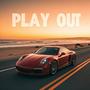 Play Out (Explicit)