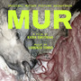 Mur (Original Motion Picture Soundtrack)