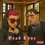 DEAD LOVE (Explicit)