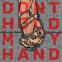 don't hold my hand (Explicit)