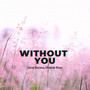 Without You