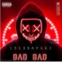 Bad Bad (Explicit)