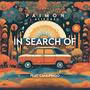 In Search Of (feat. Camufingo)
