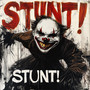 STUNT! (Explicit)