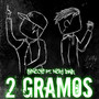 2 Gramos (Explicit)