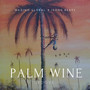 Palm Wine Groove