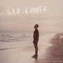 Sad Loner (Explicit)