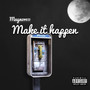 Make It Happen (Explicit)