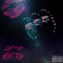 Cant Stop, Wont Stop (Explicit)