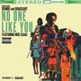 No One Like You (feat. Moe Isaac) [Explicit]