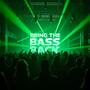 Bring The Bass Back