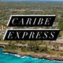 Caribe Express (feat. Doble cara & Shantal) [Explicit]