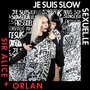 Je suis slowsexuel.le (Explicit)