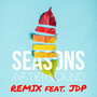 Seasons (Remix)
