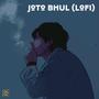 Joto Bhul (feat. Tahsan) [LoFi]