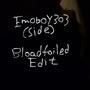 Emoboy303 (SIDE) (Bloadfailed Edit)