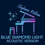 Blue Diamond Light Acoustic Version