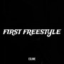 First Freestyle (Explicit)