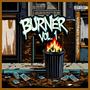 Burner, Vol. 1 (Explicit)