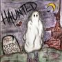 HAUNTED (Explicit)