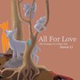 All For Love