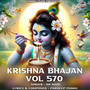 Krishna Bhajan Vol.570