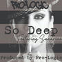 So Deep (feat. Sandrine) [Explicit]