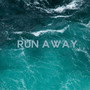 Run Away