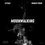 Moonwalking (Explicit)