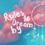 Rules to Dream By (Explicit)