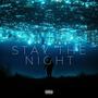 Stay The Night (Explicit)