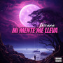 Mi mente me lleva (Explicit)