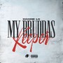 MY BRUDDAS KEEPER (Explicit)