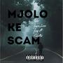 Mjolo ke scam (feat. Leon king & Skero)